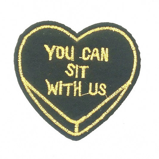 You Can Sit With Us - Embroidered Iron-On Patch